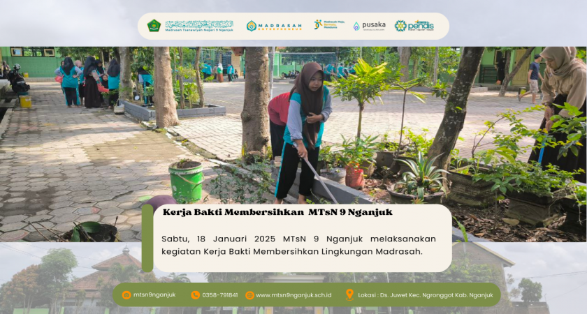 Lingkungan Bersih, Belajar Nyaman: Kerja Bakti di MTsN 9 Nganjuk